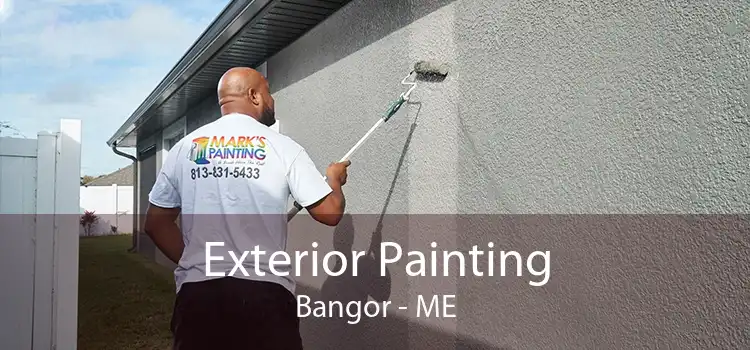 Exterior Painting Bangor - ME