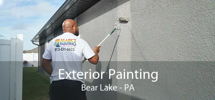 Exterior Painting Bear Lake - PA