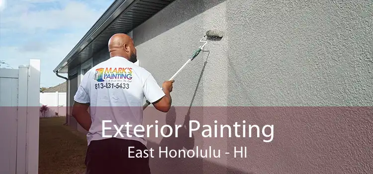 Exterior Painting East Honolulu - HI