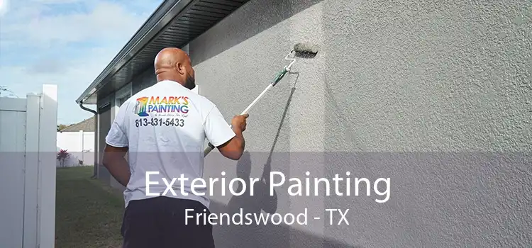 Exterior Painting Friendswood - TX