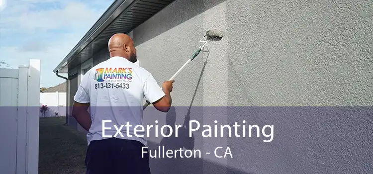 Exterior Painting Fullerton - CA