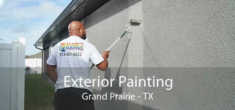 Exterior Painting Grand Prairie - TX