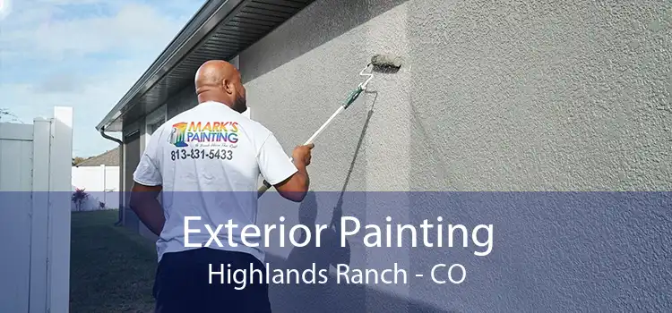 Exterior Painting Highlands Ranch - CO