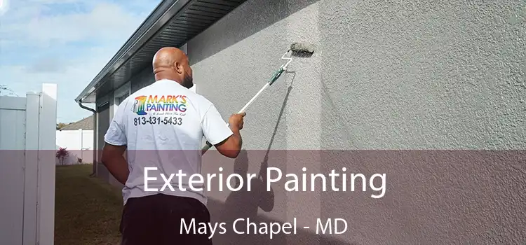 Exterior Painting Mays Chapel - MD
