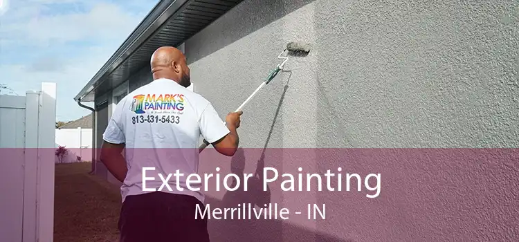 Exterior Painting Merrillville - IN