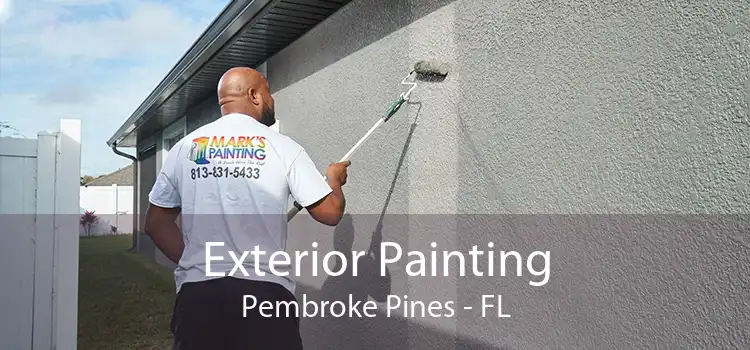 Exterior Painting Pembroke Pines - FL