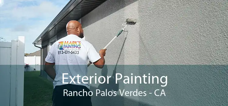 Exterior Painting Rancho Palos Verdes - CA