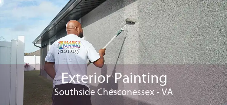 Exterior Painting Southside Chesconessex - VA