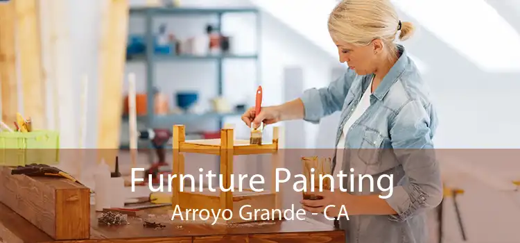 Furniture Painting Arroyo Grande - CA