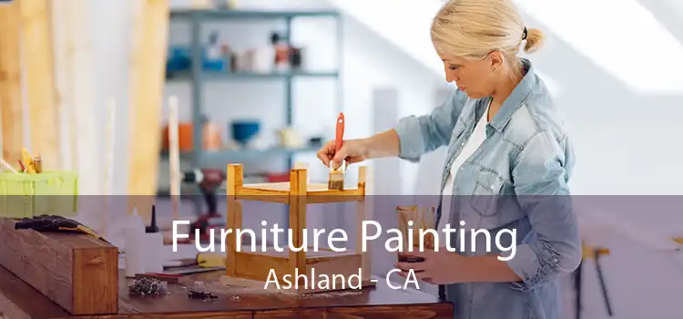 Furniture Painting Ashland - CA