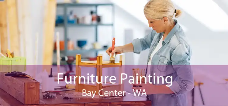 Furniture Painting Bay Center - WA