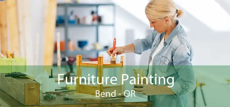 Furniture Painting Bend - OR