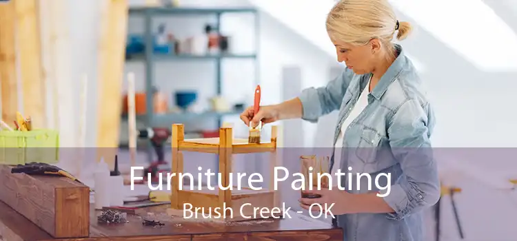 Furniture Painting Brush Creek - OK