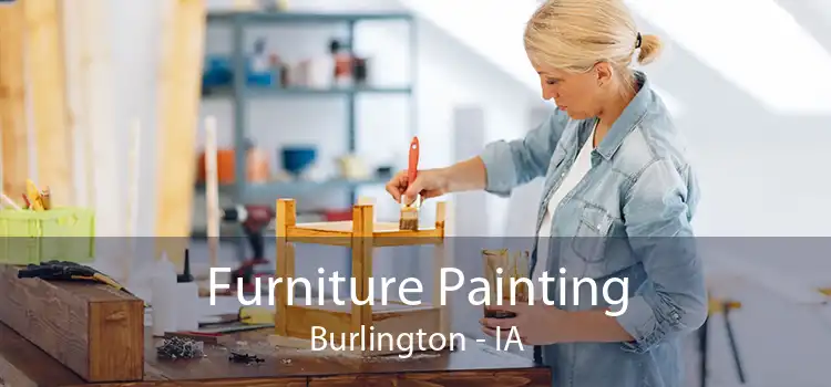 Furniture Painting Burlington - IA