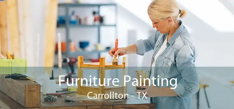Furniture Painting Carrollton - TX