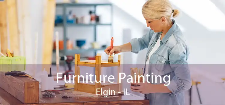 Furniture Painting Elgin - IL