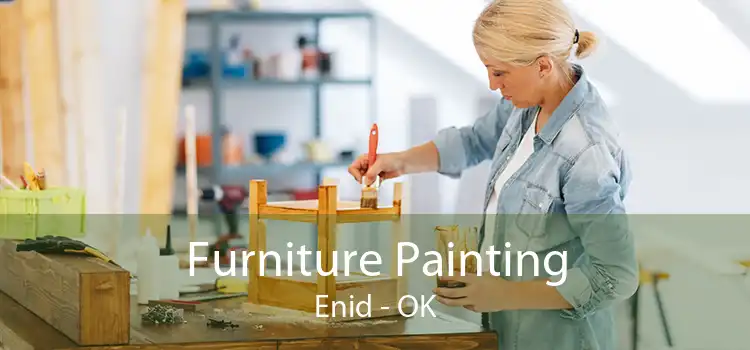 Furniture Painting Enid - OK