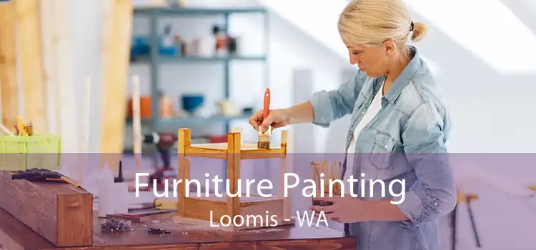Furniture Painting Loomis - WA