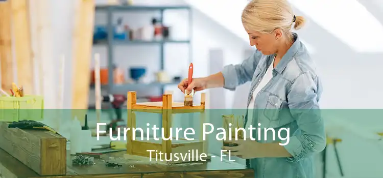 Furniture Painting Titusville - FL