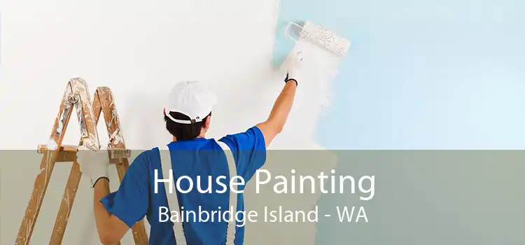 House Painting Bainbridge Island - WA