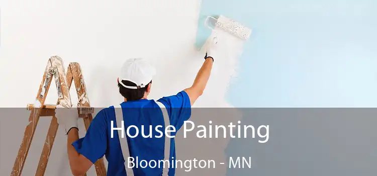 House Painting Bloomington - MN
