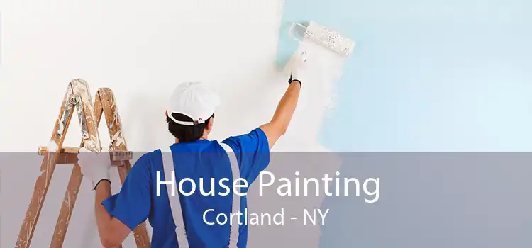 House Painting Cortland - NY