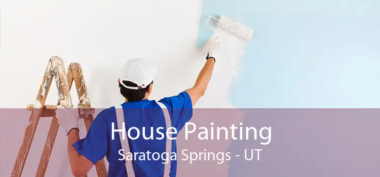 House Painting Saratoga Springs - UT