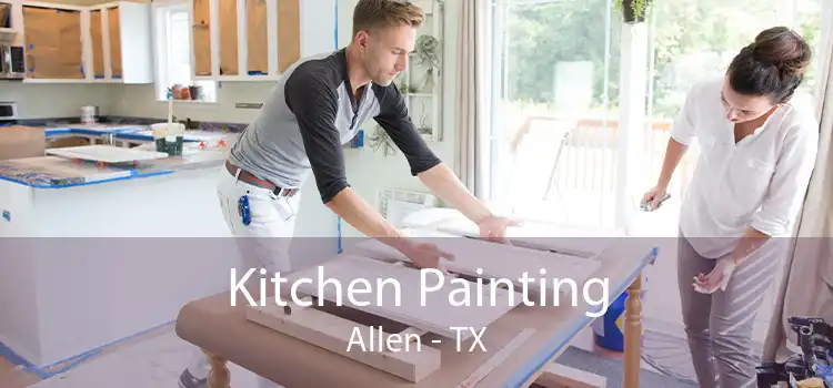 Kitchen Painting Allen - TX
