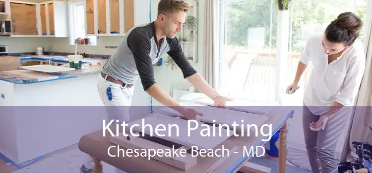 Kitchen Painting Chesapeake Beach - MD