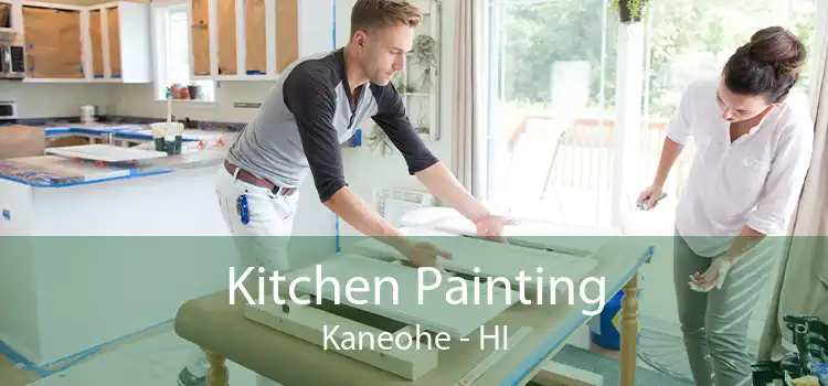 Kitchen Painting Kaneohe - HI