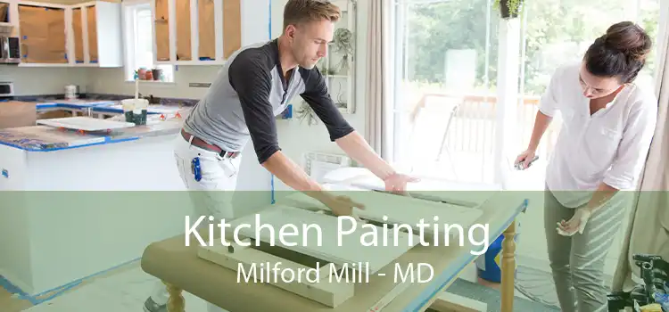 Kitchen Painting Milford Mill - MD
