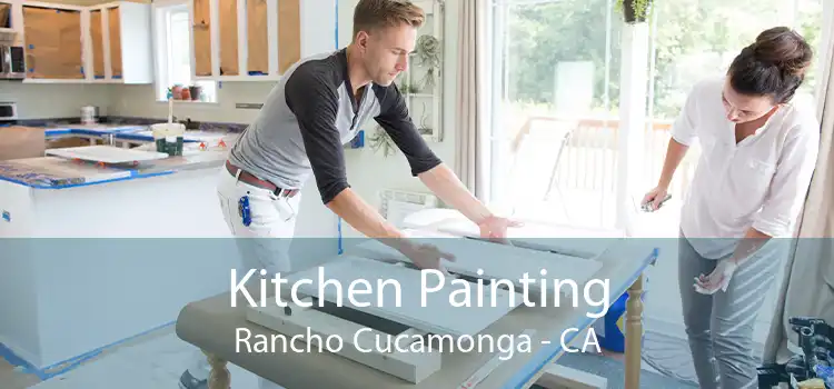 Kitchen Painting Rancho Cucamonga - CA