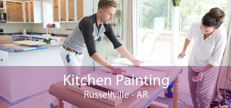 Kitchen Painting Russellville - AR