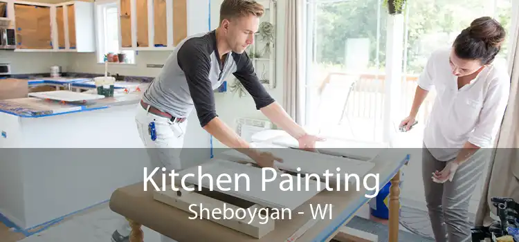 Kitchen Painting Sheboygan - WI