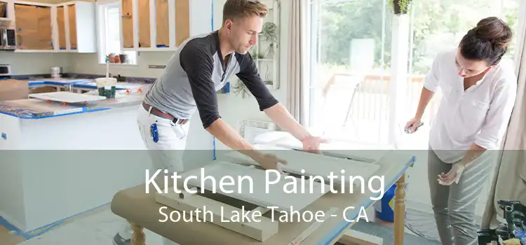Kitchen Painting South Lake Tahoe - CA