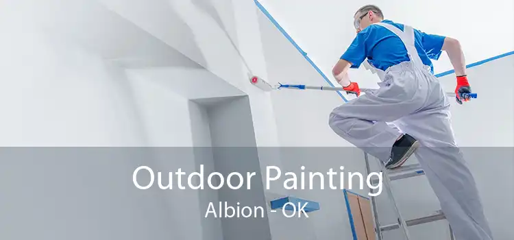 Outdoor Painting Albion - OK