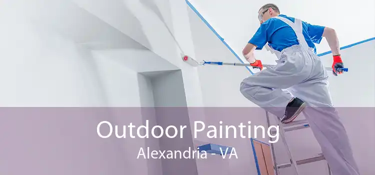 Outdoor Painting Alexandria - VA