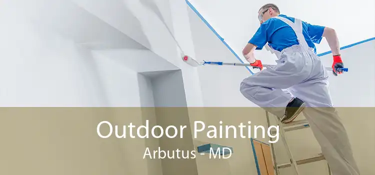 Outdoor Painting Arbutus - MD