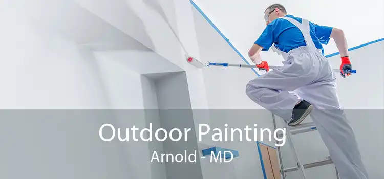 Outdoor Painting Arnold - MD