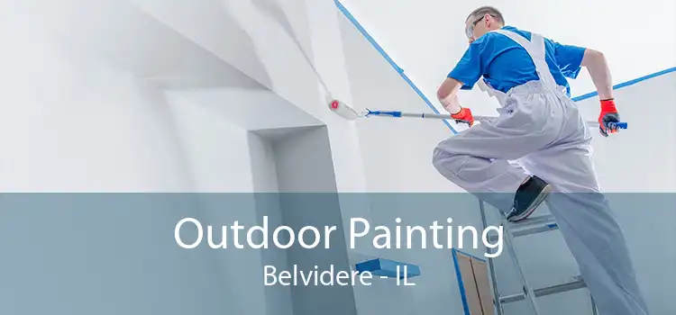 Outdoor Painting Belvidere - IL
