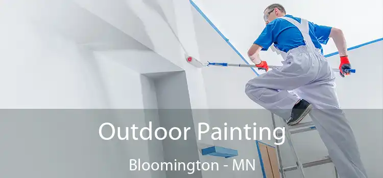 Outdoor Painting Bloomington - MN