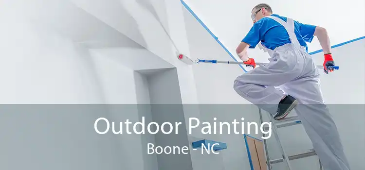 Outdoor Painting Boone - NC