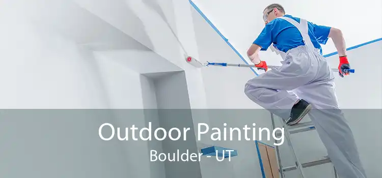 Outdoor Painting Boulder - UT
