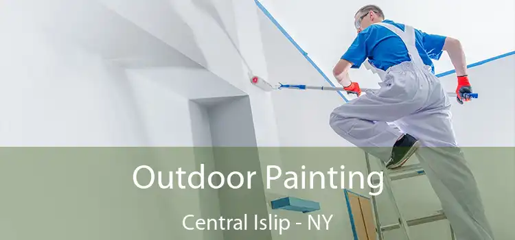  Outdoor Painting Central Islip - NY