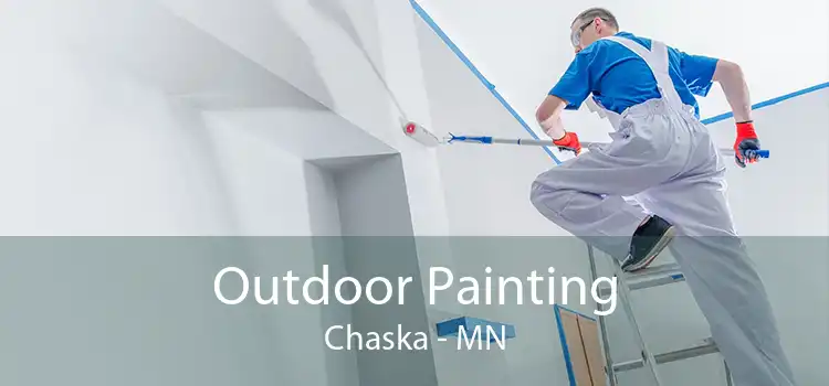 Outdoor Painting Chaska - MN