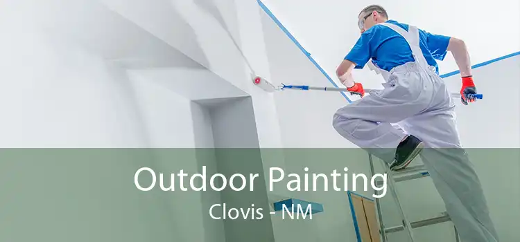 Outdoor Painting Clovis - NM