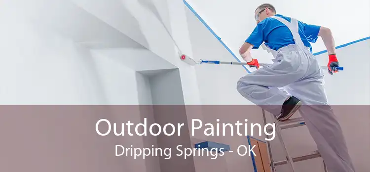 Outdoor Painting Dripping Springs - OK
