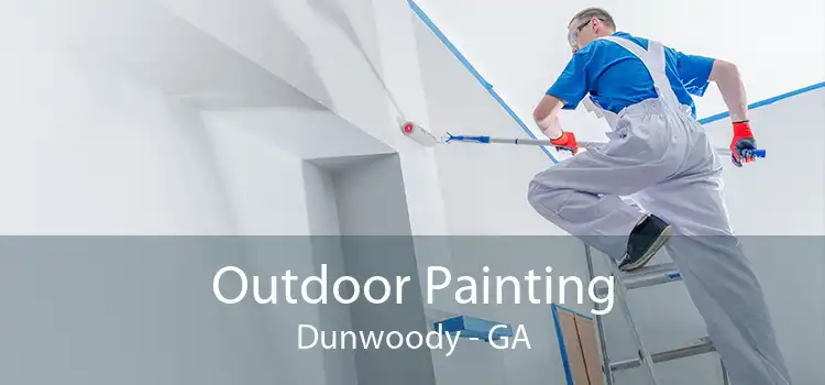 Outdoor Painting Dunwoody - GA