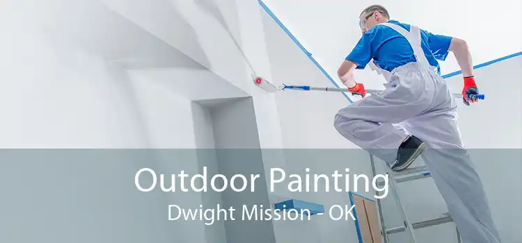 Outdoor Painting Dwight Mission - OK