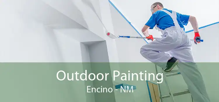 Outdoor Painting Encino - NM